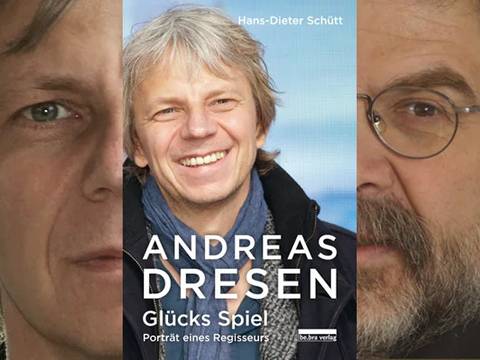 ANDREAS DRESEN "Glücks Spiel - Portrait eines Regisseurs"