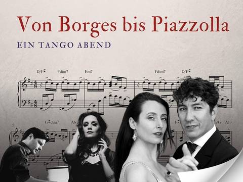 Von Borges bis Piazzolla, ein Tango Abend