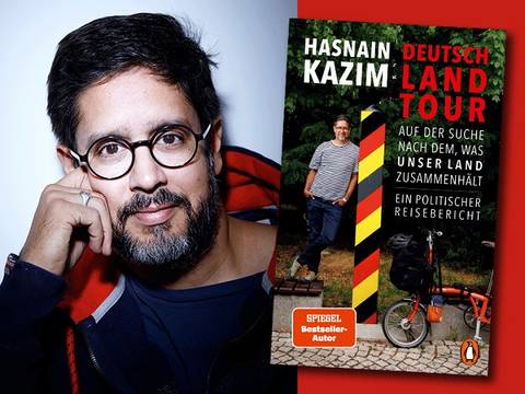 Hasnain Kazim: Deutschlandtour. Auf der Suche nach dem, was unser Land zusammenhält – Ein politischer Reisebericht