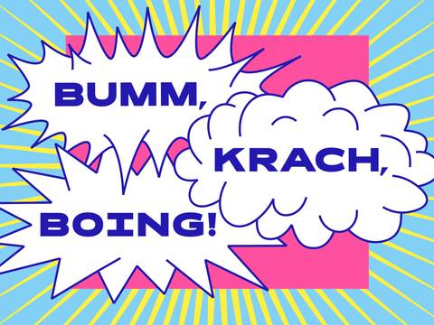BUMM, KRACH, BOING! – Drei Sprechblasen mit Text: "BUMM, KRACH, BOING!" auf rosa Hintergrund mit blau-gelben Strahlen.