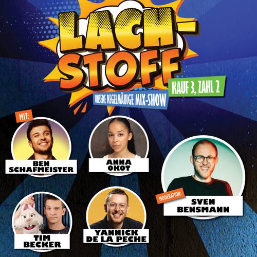 Lach-Stoff: Sven Bensmann & Gäste - - KANN LEIDER NICHT STATTFINDEN - Unsere Mix-Show