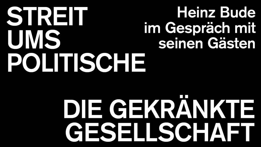 Streit ums Politische »Die gekränkte Gesellschaft«