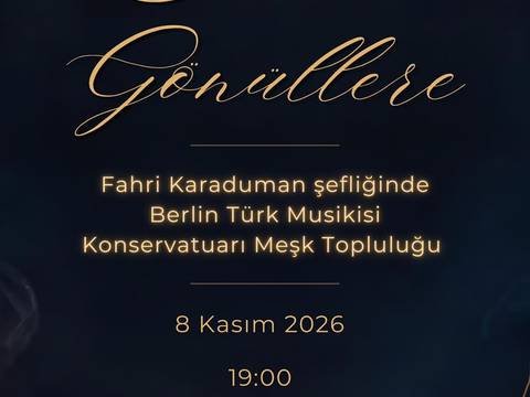  – BTMK Logo. Text: Jesten gönüllere. Fahri Karaduman sefliginde Berlin Türk Musikisi Konservatuari Mesk Toplulugu 8 Kasim 2026 19:00 ufaFabrik Viktoriastr. 10-18