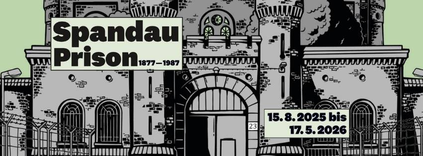 Spandau Prison. 1877 – 1987 – Comiczeichnung vom Spandauer Prison mit dem Schriftzug "Spandau Prison" und den Jahreszahlen 1877 - 1987