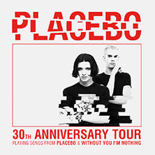 PLACEBO - 30TH ANNIVERSARY TOUR — Uber Arena Berlin