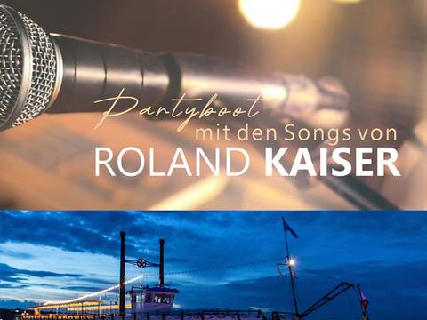 Party mit den Songs von Roland Kaiser | 01.08.2026, 18:30 | Tegel