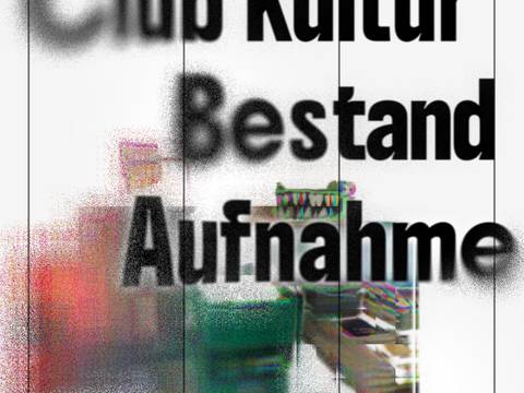Hauptmotiv der Objekt-Bühne „Club Kultur Bestand Aufnahme" – Collage mit bunten, sich auflösenden abstrakten Formen und dem Titel Club Kultur Bestand Aufnahme