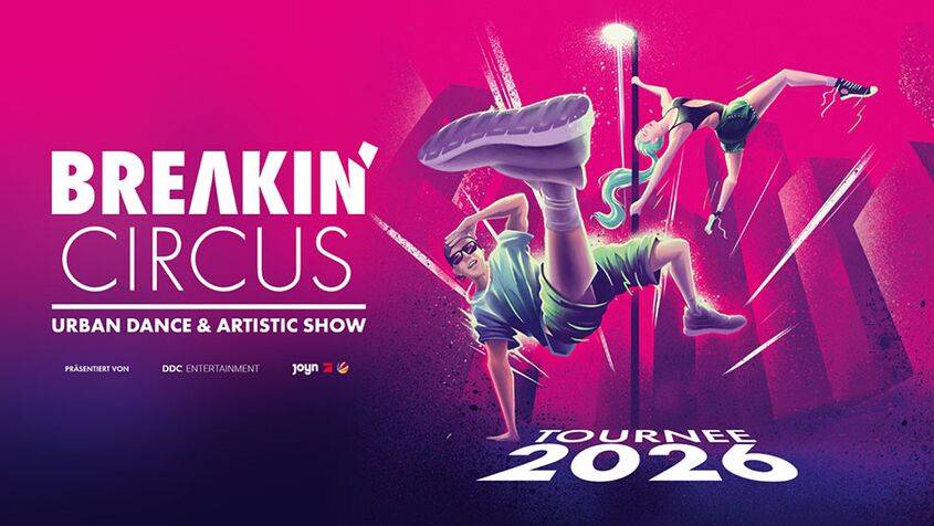Zwei tanzende Personen in sportlicher Kleidung vor pinkem Hintergrund. Text: "Breakin' Circus Urban Dance & Artistic Show Tournee 2026".