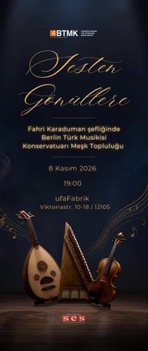 BTMK Logo. Text: Jesten gönüllere. Fahri Karaduman sefliginde Berlin Türk Musikisi Konservatuari Mesk Toplulugu 8 Kasim 2026 19:00 ufaFabrik Viktoriastr. 10-18