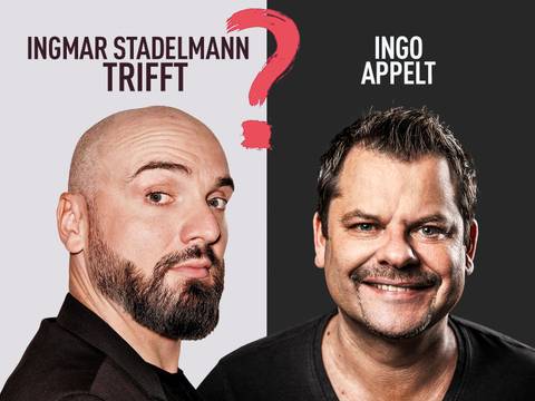 Ingmar Stadelmann trifft Ingo Appelt - Ich hab' da mal 'ne Frage – Halbportraets zweier Personen, eine mit Glatze und Bart, die andere mit gestylten Haaren und Schnurrbart; Text: INGMA STADELMANN TRIFFT INGO APPELT. Ich hab'